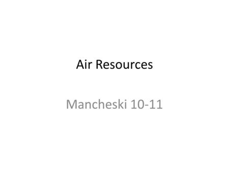 Air Resources Mancheski 10-11.