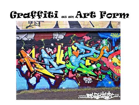 Graffiti as an Art Form. Graffiti styles look colorful and bold. The style developed when people began spraying their names on subway trains and walls.