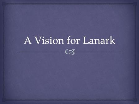  There are 3 parts to this: VISION LEADERSHIP STRATEGY.