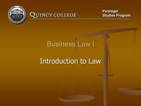 Business Law I Introduction to Law.
