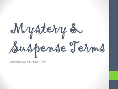 Mystery & Suspense Terms Historical and Cultural Text.