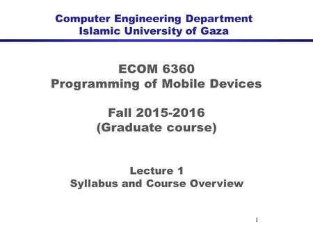 ECOM 6360 Programming of Mobile Devices