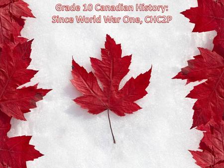E. CANADA, 1982 TO THE PRESENTE Social, Economic, and Political Context Learning Goals: 1. We will describe some key political developments and/or government.