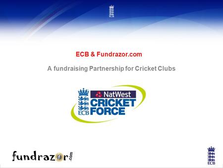 ECB & Fundrazor.com A fundraising Partnership for Cricket Clubs.