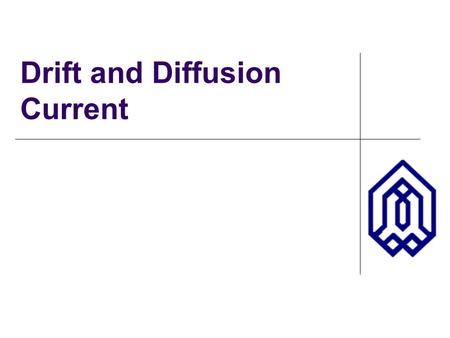 Drift and Diffusion Current