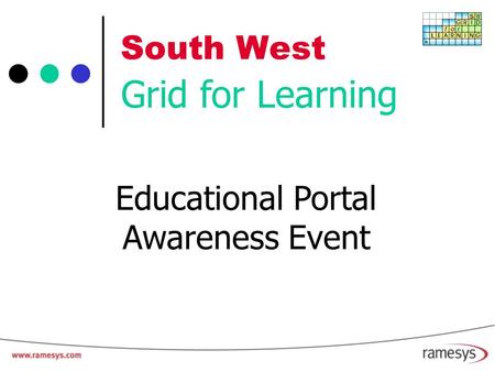 South West Grid for Learning Educational Portal Awareness Event.