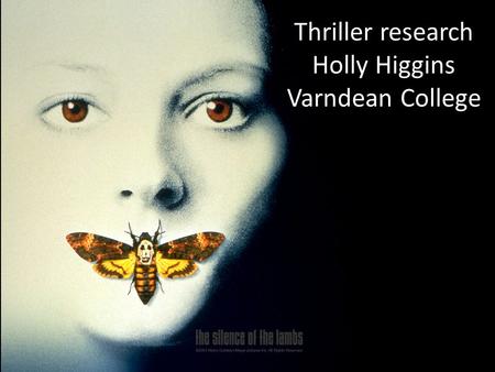Thriller research Holly Higgins Varndean College.