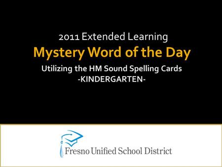 2011 Extended Learning Mystery Word of the Day.