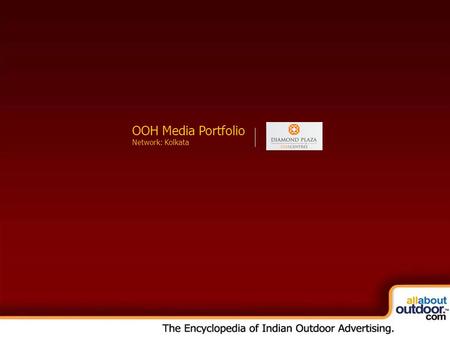OOH Media Portfolio Network: Kolkata OOH Media Portfolio Network: Kolkata.
