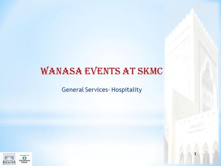 WANASA EVENTS AT SKMC General Services- Hospitality 1.