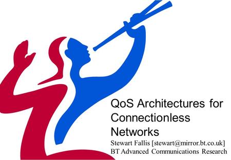 QoS Architectures for Connectionless Networks