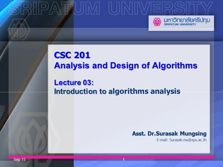 CSC 201 Analysis and Design of Algorithms Lecture 03: Introduction to a CSC 201 Analysis and Design of Algorithms Lecture 03: Introduction to a lgorithms.