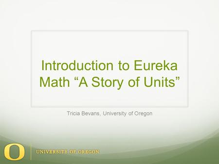 Introduction to Eureka Math “A Story of Units”