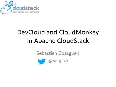 DevCloud and CloudMonkey in Apache CloudStack
