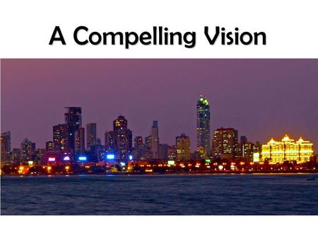 A Compelling Vision. James Irwin Vision Extension Of The Kingdom.