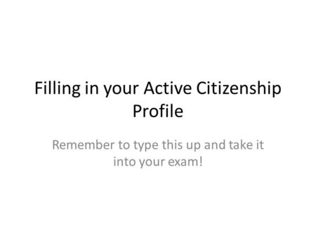 Filling in your Active Citizenship Profile