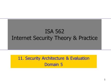 ISA 562 Internet Security Theory & Practice