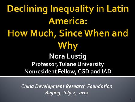 China Development Research Foundation Beijing, July 2, 2012 1.