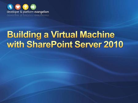 Verify Hardware Requirements Install Windows Server 2008 R2 Configure Active Directory Install SQL Server 2008 Install SharePoint Server 2010 Configure.