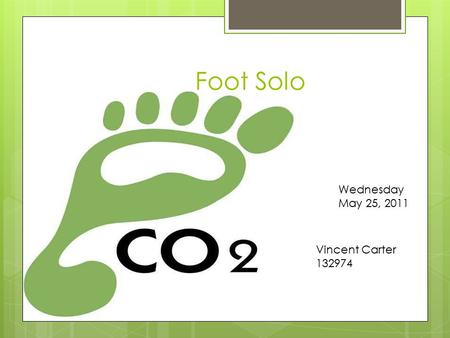 Foot Solo Wednesday May 25, 2011 Vincent Carter 132974.