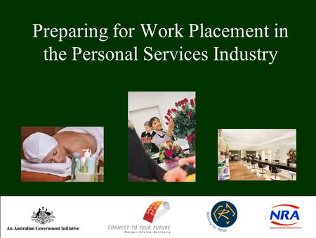 Preparing for Work Placement in the Personal Services Industry.