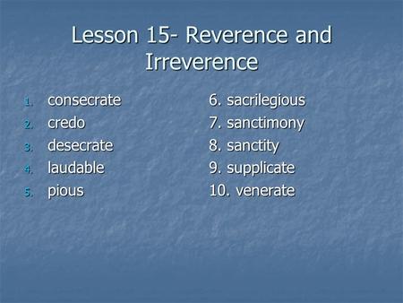 Lesson 15- Reverence and Irreverence