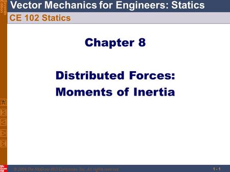 Chapter 8 Distributed Forces: Moments of Inertia