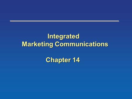 Integrated Marketing Communications Chapter 14