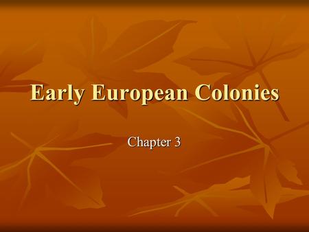Early European Colonies