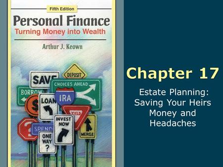 Estate Planning: Saving Your Heirs Money and Headaches.