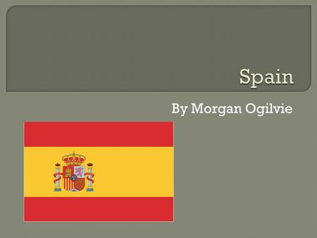By Morgan Ogilvie.  In 218 BC. The Roman Empire had control of the area of what is now called Spain.  After the Roman Empire fell, Spain was ruled fore.