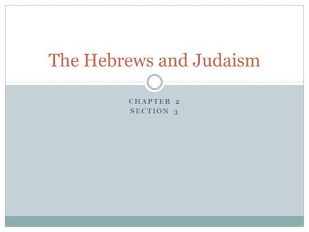 The Hebrews and Judaism
