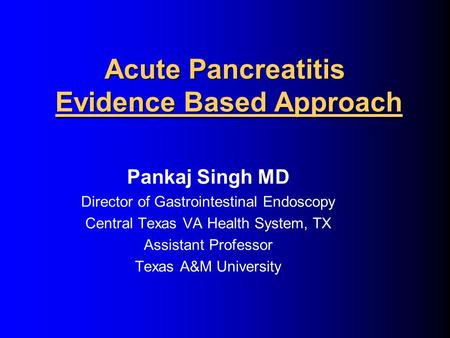 Acute Pancreatitis Evidence Based Approach