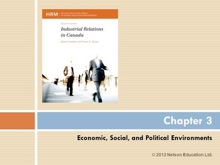 Economic, Social, and Political Environments Chapter 3 © 2012 Nelson Education Ltd.