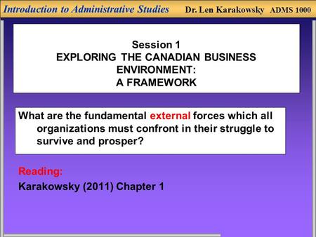 Session 1 EXPLORING THE CANADIAN BUSINESS ENVIRONMENT: A FRAMEWORK