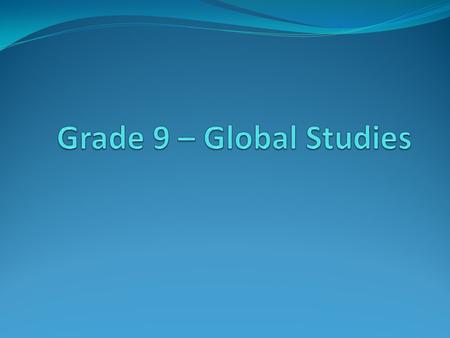 CGC 1D – Academic CGC 1P - Applied Units: 1.Cartography/Mapping Skills 2.Physical Geography 3.Human Geography 4.Economic Connections.