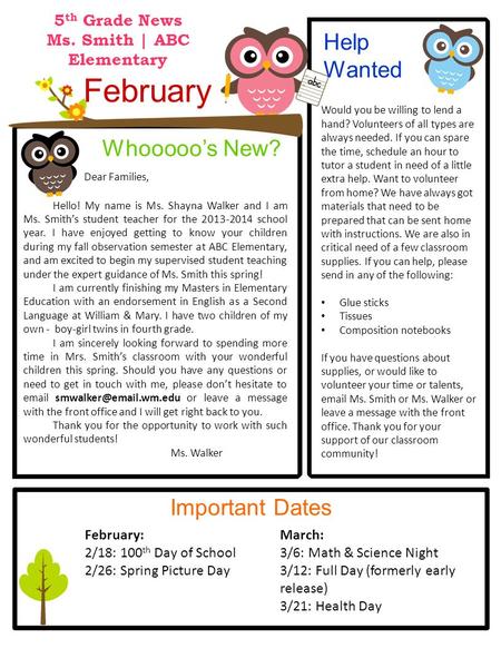 5 th Grade News Ms. Smith | ABC Elementary February Help Wanted Whooooo’s New? Important Dates Dear Families, Hello! My name is Ms. Shayna Walker and I.