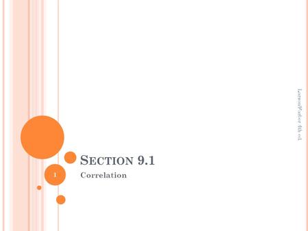 S ECTION 9.1 Correlation Larson/Farber 4th ed. 1.