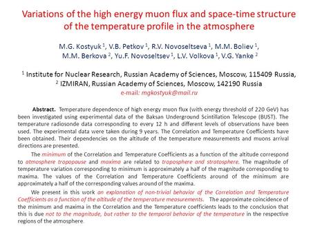Variations of the high energy muon flux and space-time structure of the temperature profile in the atmosphere M.G. Kostyuk 1, V.B. Petkov 1, R.V. Novoseltseva.