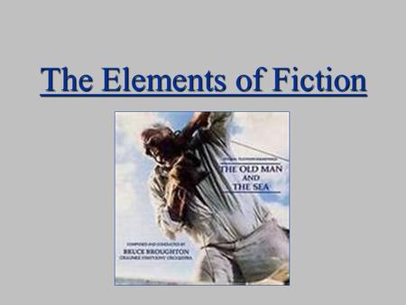 The Elements of Fiction