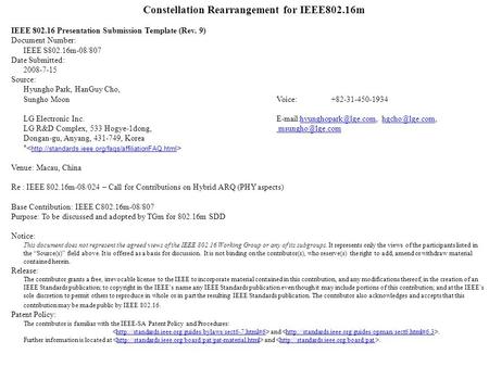 Constellation Rearrangement for IEEE802.16m IEEE 802.16 Presentation Submission Template (Rev. 9) Document Number: IEEE S802.16m-08/807 Date Submitted: