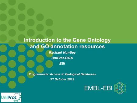 Introduction to the Gene Ontology and GO annotation resources
