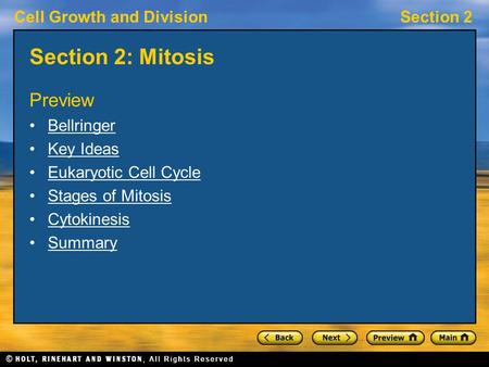 Cell Growth and DivisionSection 2 Section 2: Mitosis Preview Bellringer Key Ideas Eukaryotic Cell Cycle Stages of Mitosis Cytokinesis Summary.
