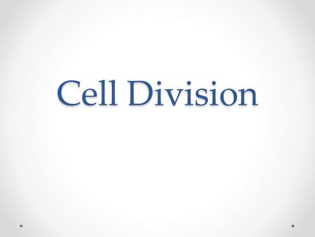 Cell Division. Why do cells divide? For an organism to grow → add more cells To replace lost or damaged cells The result is two cells genetically identical.