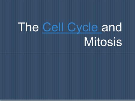 The Cell Cycle and MitosisCell Cycle. Chromosomes o Made of DNA o Each chromosome consists of two sister chromatids attached at a centromere.