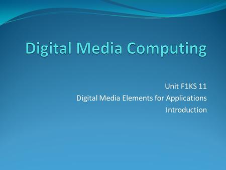 Digital Media Computing