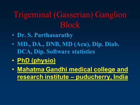 Trigeminal (Gasserian) Ganglion Block