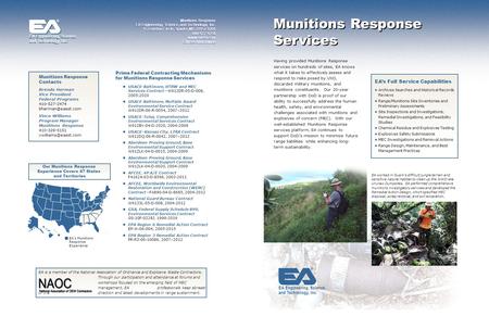 Munitions Response Services EA Engineering, Science, and Technology, Inc. ® Having provided Munitions Response services on hundreds of sites, EA knows.