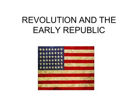 REVOLUTION AND THE EARLY REPUBLIC. COLONIAL RESISTANCE AND REBELLION – The Proclamation of 1763 sought to halt the westward expansion of the colonist,