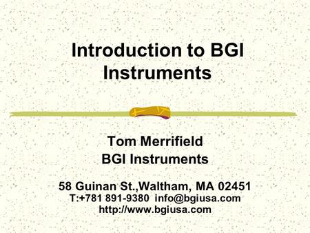 Introduction to BGI Instruments